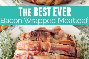 Bacon Wrapped Meatloaf Recipe With Video Whitneybond