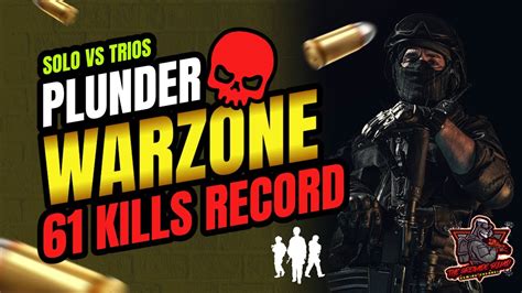 INSANE 61 Kills PLUNDER TRIOS WARZONE Personal Record YouTube