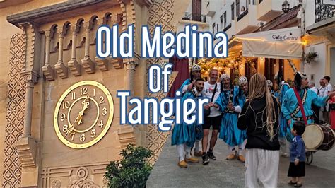 Hidden Gems Of Tangier S Old Medina Ultimate Walking Tour YouTube