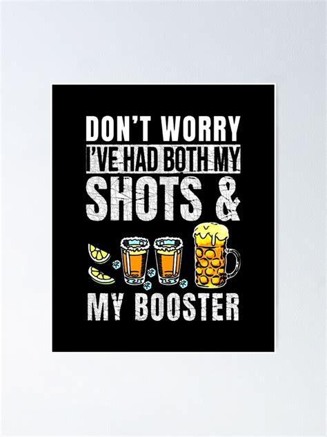 Don T Worry I Ve Had Both My Shots And Booster Poster By Kmossad