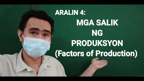 Mga Salik Ng Produksyon Youtube