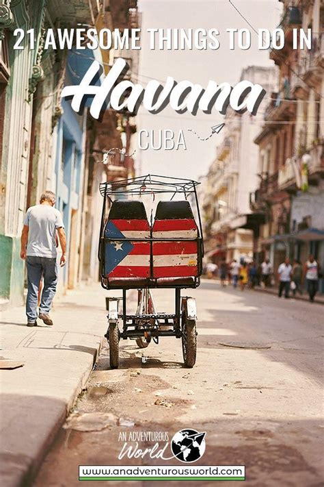 22 Unmissable Things To Do In Havana Cuba Artofit