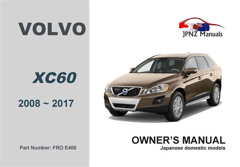 Volvo XC60 2008 2017 Owners User Manual In English