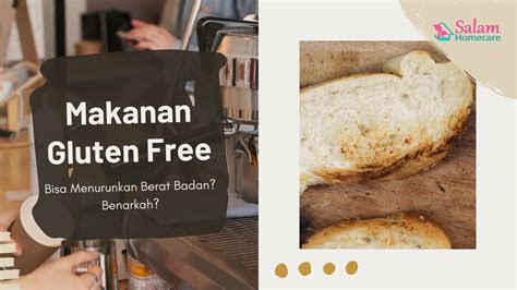 Makanan Gluten Free Bisa Menurunkan Berat Badan Mitos Atau Fakta