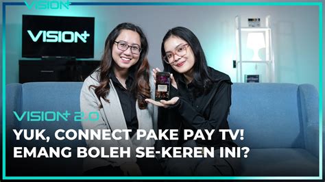 Yuk Connect Pake Pay TV Emang Boleh Se Keren Ini YouTube