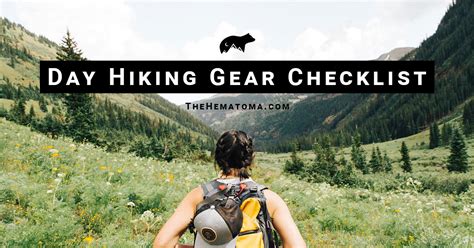 Day Hiking Gear: Everything You Need to Bring • The Hematoma