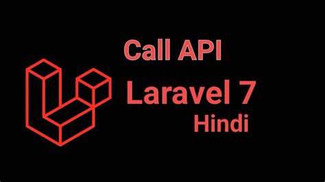 Laravel 7 Hindi Tutorial 15 Call Api Example Youtube