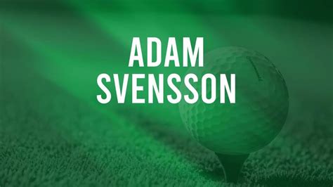 Adam Svensson Odds To Win The The Players Championship Betting Tips