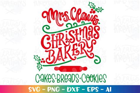 Christmas Svg Mrs Claus Christmas Bakery Farm Signs