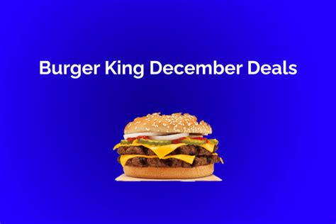 Burger King December Deals Archives BK MENU