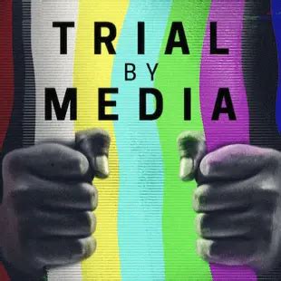 Trial By Media Latest News Analysis Opinion Primetimer