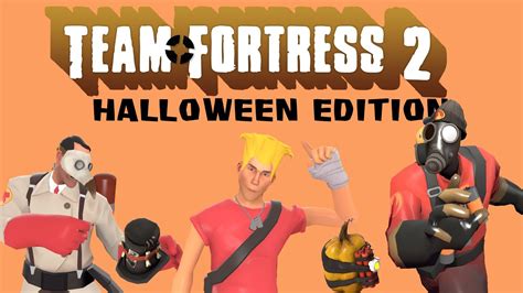 Team Fortress 2 Halloween 2018 Part 1 Youtube