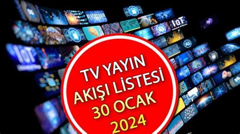 Tv Yayin Aki I Ocak L Stes Bug N Tv De Hangi Diziler Var