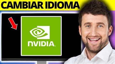 Cómo Cambiar El Idioma Del Panel De Control De Nvidia Youtube