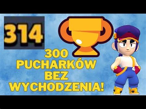 WBIŁEM 300 PUCH BEZ WYCHODZENIA z GRY w BRAWL STARS ŁATWO YouTube