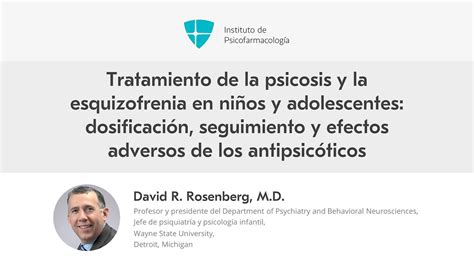 Tratamiento de la psicosis y la esquizofrenia en niños y adolescentes