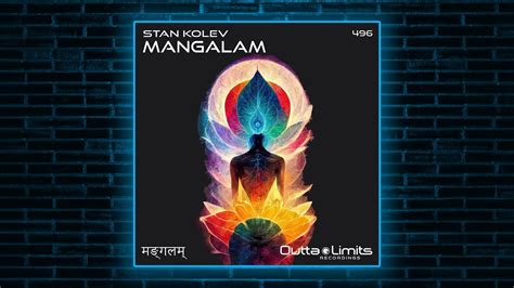 Stan Kolev Mangalam Original Mix Outta Limits Youtube