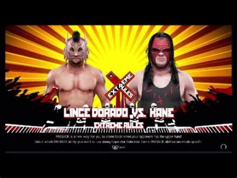 Wwe K Lince Dorado Vs Kane Extreme Rules Match Gameplay Youtube