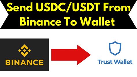 How To Send Usdt Usdc From Binance To Another Wallet Trust Wallet Step By Step Guide 2023