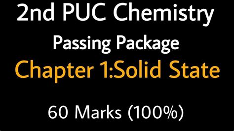 Nd Puc Chemistry Passing Package Solid State How To Score Marks