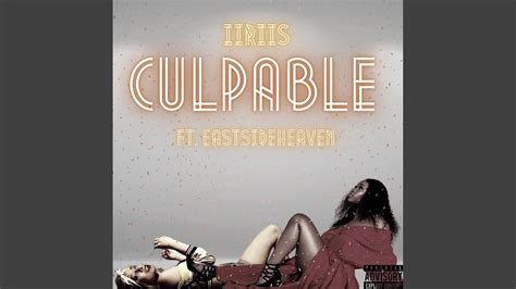 CULPABLE Feat EastsideHeaven YouTube