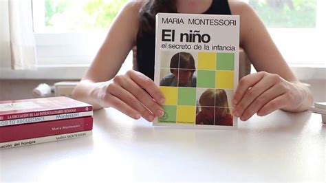 Libros De Maria Montessori Hablando De Educación Youtube