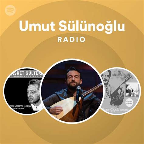 Umut Sülünoğlu Radio Playlist By Spotify Spotify