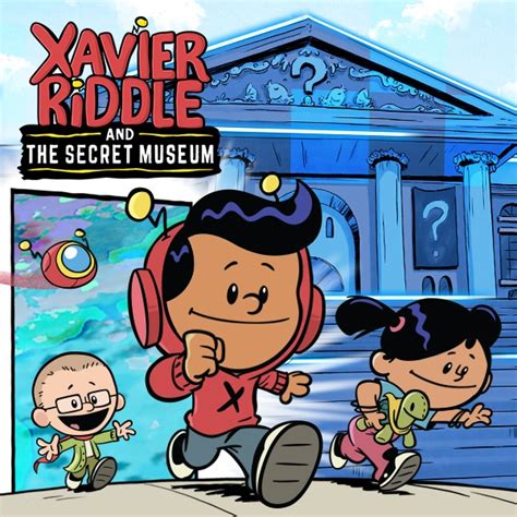 Xavier Riddle and the Secret Museum | Soundeffects Wiki | Fandom