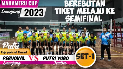 Set Perebutan Tiket Semifinal Putri Pervokal Vs Putri Yugo Sakdiah