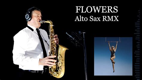 FLOWERS Miley Cyrus Alto Sax RMX Free Score YouTube