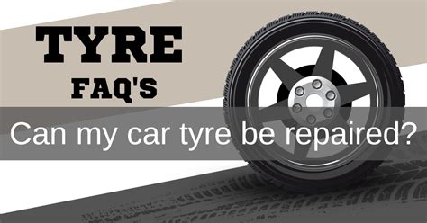 Can My Car Tire Be Repaired True Tyres All About Tyre And Car Safety