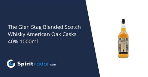 The Glen Stag Blended Scotch Whisky American Oak Casks 40 1000ml