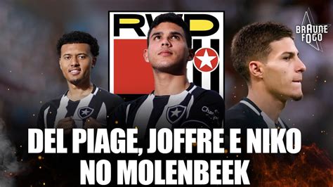 Del Piage Joffre E Niko No Molenbeek Jeffinho Se Despede Do Botafogo