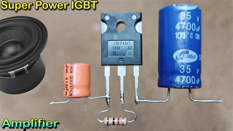 Simple Super Power Igbt Bass Amplifier How To Make Amplifier Without