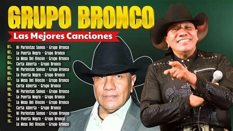 Grupo Bronco Grandes Mix 2024 Un Legado Musical Éxitos Inmortales