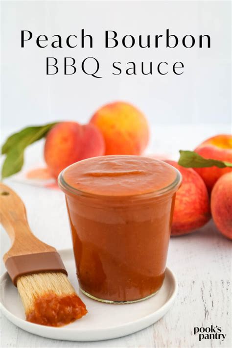 Peach Bourbon Bbq Sauce Recipe Pook S Pantry Recipe Blog