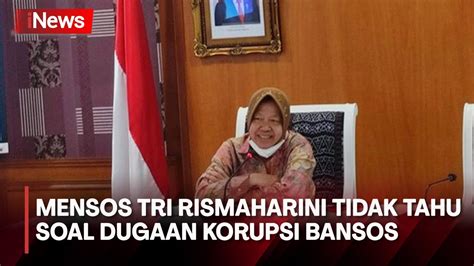 Buka Suara Mensos Tri Rismaharini Tidak Tahu Kasus Dugaan Korupsi