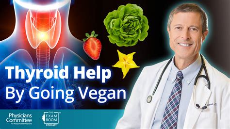 Best Foods For A Healthy Thyroid Dr Neal Barnard Live Qanda