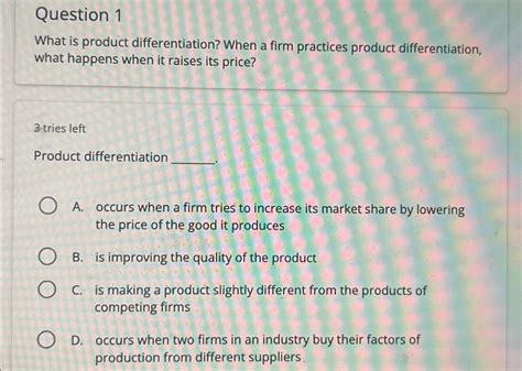 Solved Question 1What is product differentiation? When a | Chegg.com 