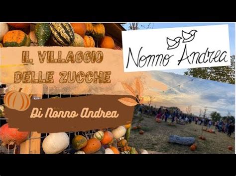 IL VILLAGGIO DELLE ZUCCHE DI NONNO ANDREA TV Edizione 2022 YouTube