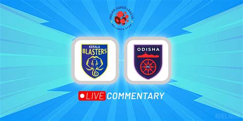 Isl 2022 23 Kerala Blasters Vs Odisha Fc Highlights