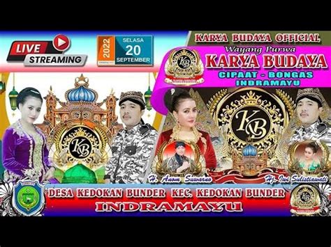 LIVE STREAMING MALAM WAYANG PURWA KARYA BUDAYA KEDOKANBUNDER