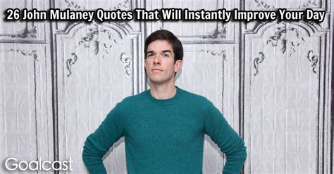 26 John Mulaney Quotes that Will Instantly Improve Your Day