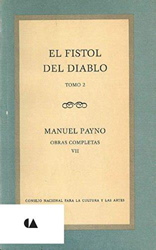 Obras Completas Vii El Fistol Del Diablo By Manuel Payno Goodreads