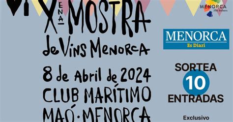 Mostra De Vins Menorca Es Diari Sortea 10 Entradas