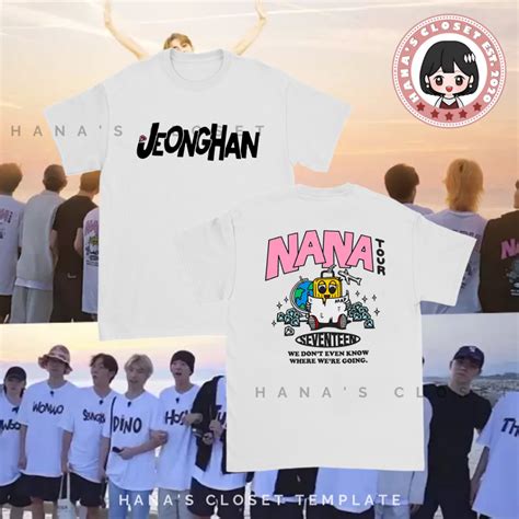 Nana Tour Seventeen Customized Inspired T Shirt Version Shopee