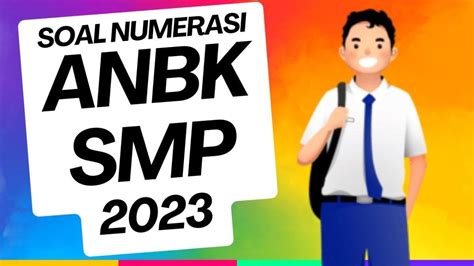 15 Soal And Kunci Jawaban Anbk Smp 2023 Soal Numerasi Matematika