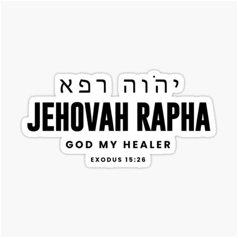 Jehova Rapha God My Healer Exodus 15 26 Christian Apparel Sticker