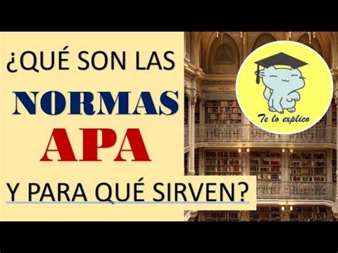 Qu Son Las Normas Apa Y Para Qu Sirven Youtube