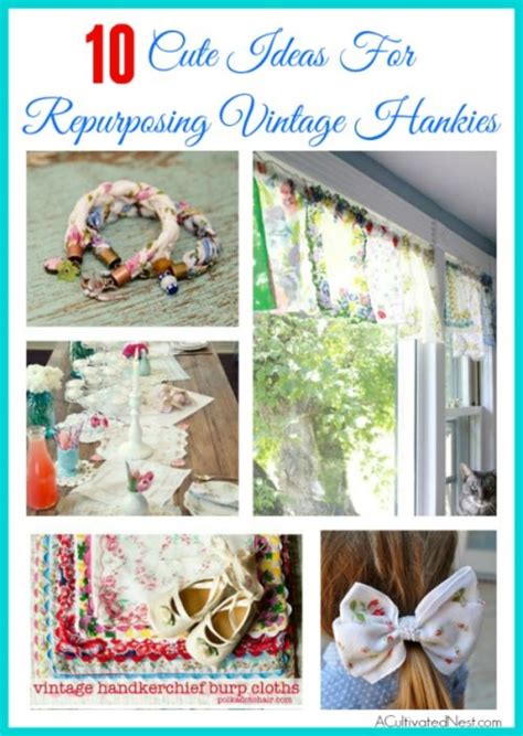 15 Super Cute Ways To Repurpose Vintage Hankies